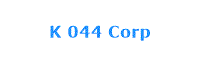 K 044 Corp